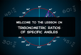 Trigonometric of Special Angles